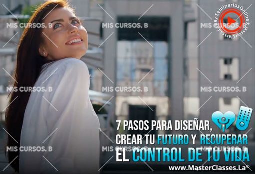 7 Pasos para diseñar crear tu futuro