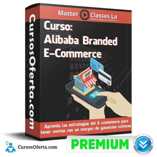 Curso Alibaba Branded eCommerce – MasterClasses.la