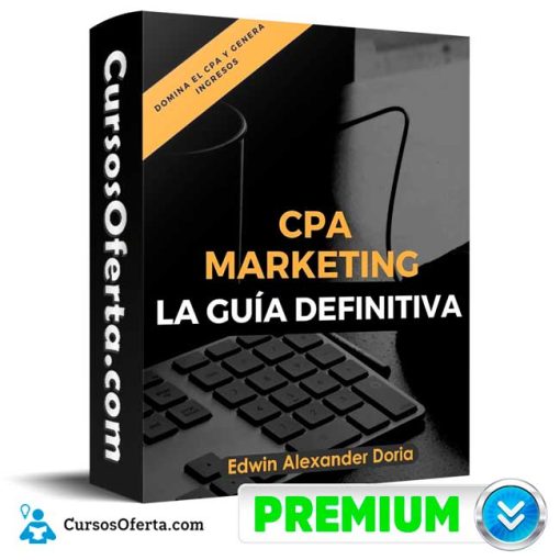 Curso Cpa Marketing Guia – Edwin Alexander Doria