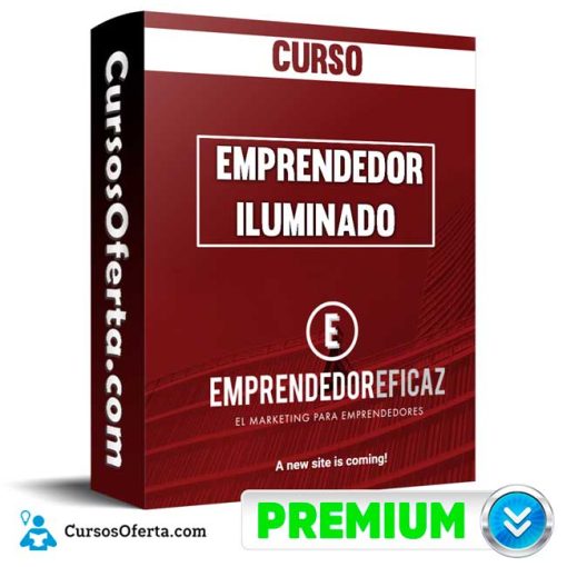 Curso Emprendedor Iluminado – Emprendedor Iluminado / Emprendedor Eficaz