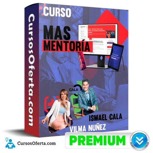 Curso MAS Mentoría – Ismael Cala & Vilma Nuñez