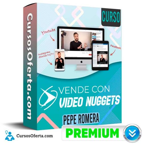 Curso Vende con Video Nuggets – Pepe Romera