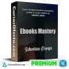 Ebooks Mastery – Sebastian Granja