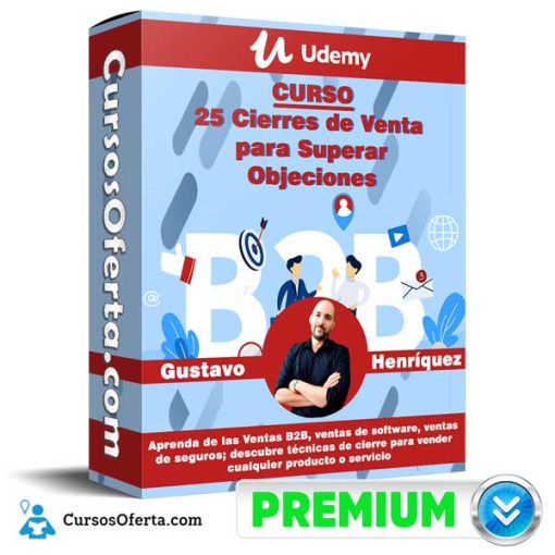 25 Cierres de Venta para Superar Objeciones – Udemy 1 25 cierres de venta para superar objeciones udemy 651b071e75be3
