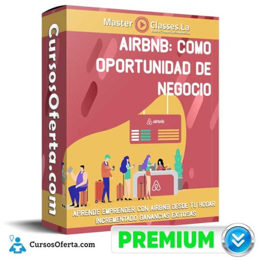 Airbnb Como Oportunidad de Negocio – MasterClasses.la 1 airbnb como oportunidad de negocio masterclasses la 651b02b4837cd