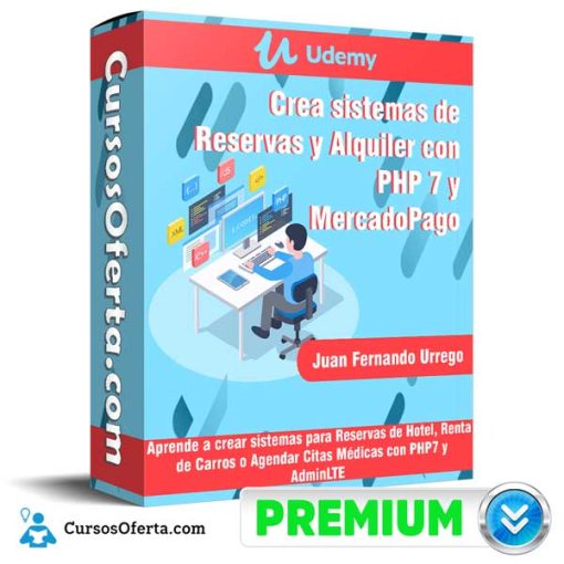 Crea sistemas de Reservas y Alquiler con PHP 7 y MercadoPago – Udemy 1 crea sistemas de reservas y alquiler con php 7 y mercadopago udemy 651b05800ab79