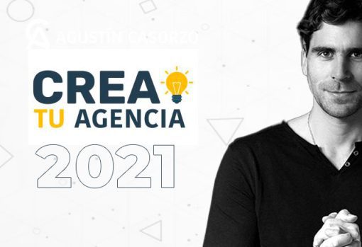 Crea tu Agencia 2021 de Agustín Casorzo 1 crea tu agencia 2021 de agustin casorzo 651b80e2a0d43