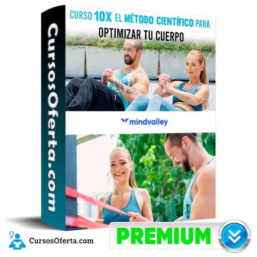 Curso 10X El Método Científico para Optimizar Tu Cuerpo – Mindvalley 1 curso 10x el metodo cientifico para optimizar tu cuerpo mindvalley 651b100b78745