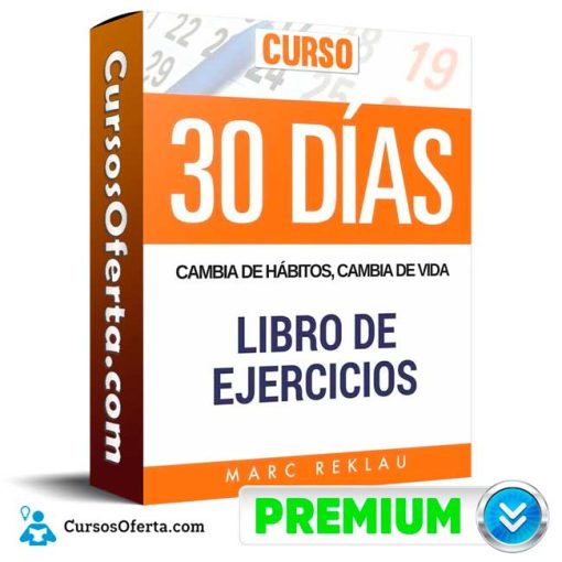 Curso 30 Días Cambia de hábitos – Marc Reklau 1 curso 30 dias cambia de habitos marc reklau 651b113d11bbb
