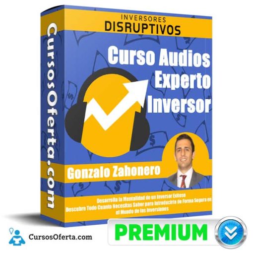 Curso Audios Experto Inversor – Gonzalo Zahonero 1 curso audios experto inversor gonzalo zahonero 651afe0546a3d