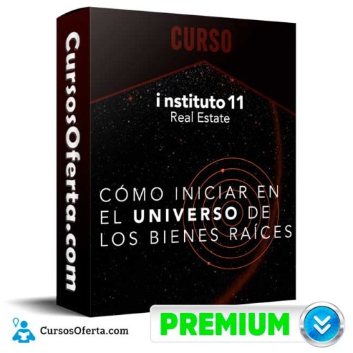 Curso Como Iniciar en el Universo de los Bienes Raices – instituto 11 Real State 1 curso como iniciar en el universo de los bienes raices instituto 11 real state 651b0aeb9632d