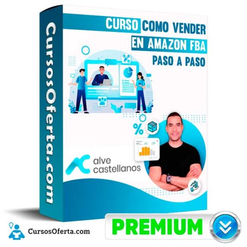 Curso Como Vender en Amazon FBA paso a paso – Alve Castellanos 1 curso como vender en amazon fba paso a paso alve castellanos 651b0f0255449