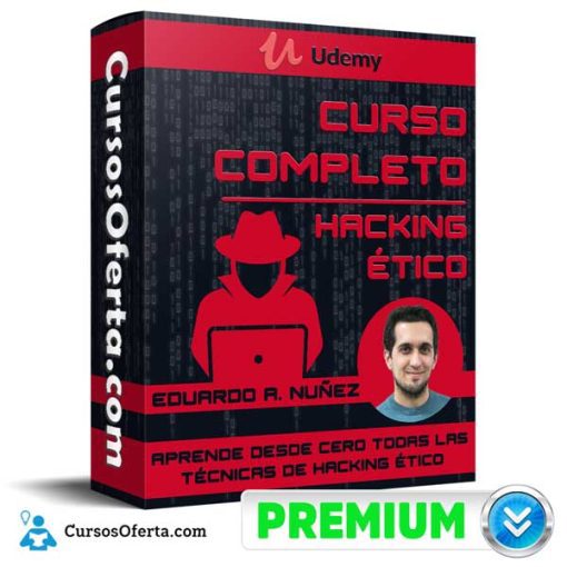 Curso Completo de Hacking Ético – Eduardo Arriols Nuñez 1 curso completo de hacking etico eduardo arriols nunez 651afdbcf25c2