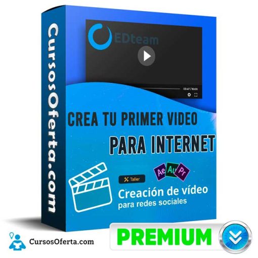 curso crea tu primer video para internet edteam 651b0b7ca8730