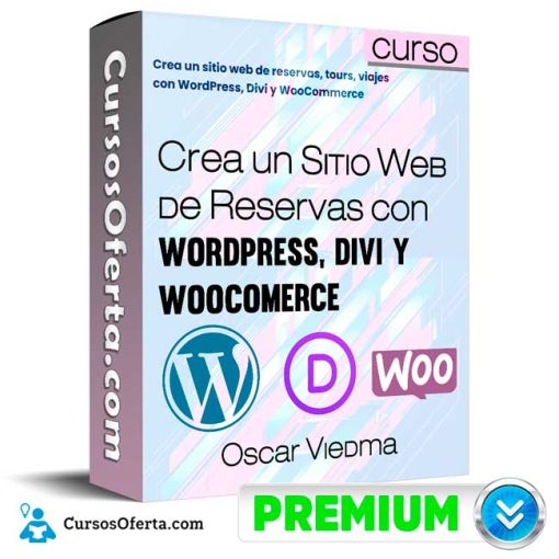 Curso Crea un Sitio Web de Reservas con WordPress, Divi y Woocomerce – Oscar Viedma 1 curso crea un sitio web de reservas con wordpress divi y woocomerce oscar viedma 651cfb8826a46