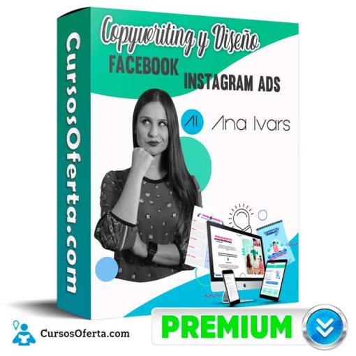 Curso de Copywriting y Diseño Facebook Instagram Ads – Ana Ivars 1 curso de copywriting y diseno facebook instagram ads ana ivars 651b13ff5c8f6