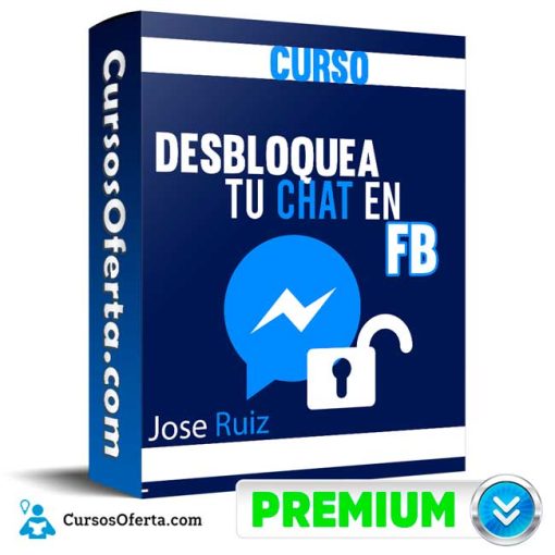 Curso Desbloquea tu Chat en FB – Jose Ruiz 1 curso desbloquea tu chat en fb jose ruiz 651b0edf5ecc0