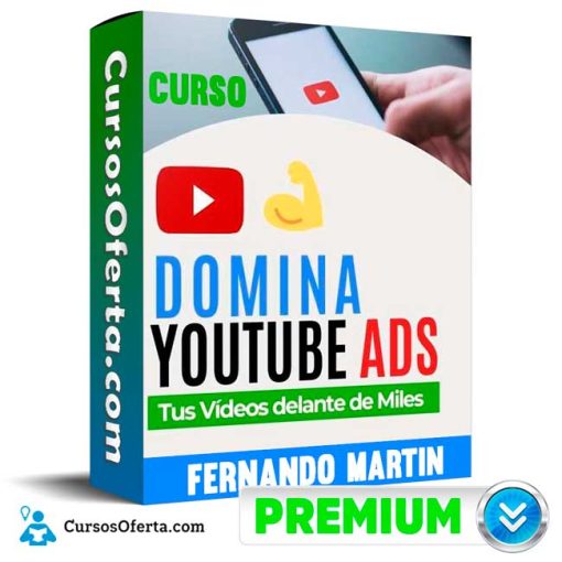 curso domina youtube ads fernando martin 651b0cf683ac0