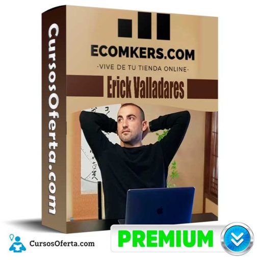 Curso Ecomkers – Eric Valladares 1 curso ecomkers eric valladares 651b0960cef72