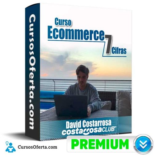 Curso Ecommerce 7 cifras – David Costarrosa 1 curso ecommerce 7 cifras david costarrosa 651b15a41fa47