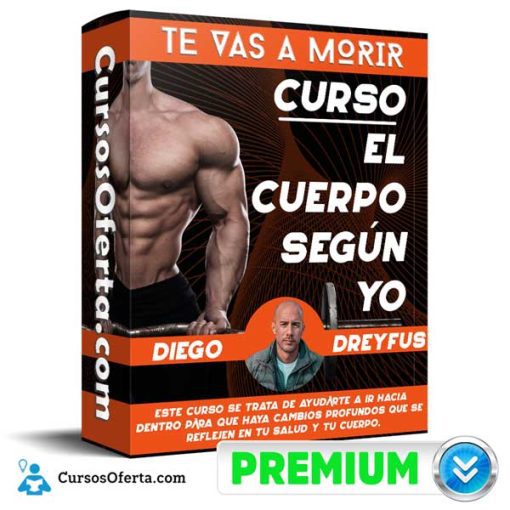 Curso El Cuerpo Según Yo – Diego Dreyfus 1 curso el cuerpo segun yo diego dreyfus 651afe20bc8cc