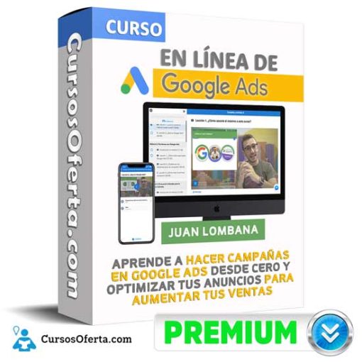 Curso en linea de Google Ads – Juan Lombana 1 curso en linea de google ads juan lombana 651aedc2c5f98