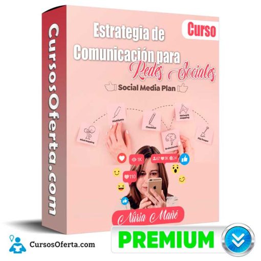 Curso Estrategia de Comunicación para Redes Sociales – Núria Mañé 1 curso estrategia de comunicacion para redes sociales nuria mane 651b1560ae0e5