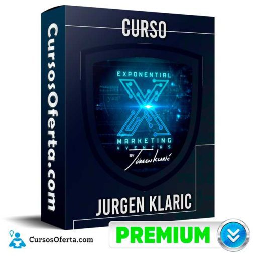 Curso Exponential Marketing – Jurgen Klaric 1 curso exponential marketing jurgen klaric 651b0a6160aba