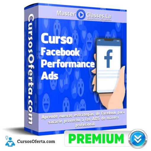 Curso Facebook Performance Ads – MasterClasses.la 1 curso facebook performance ads masterclasses la 651b00c30e652