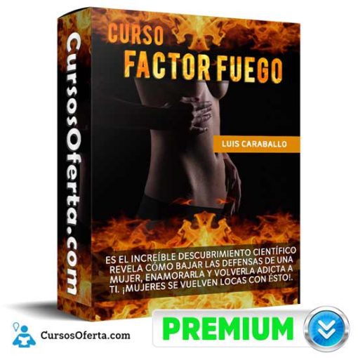 curso factor fuego de luis caraballo 651afbf8adf0e
