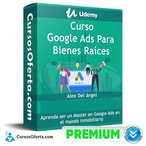 Curso Google Ads Para Bienes Raíces – Udemy 1 curso google ads para bienes raices udemy 651b07f021b40