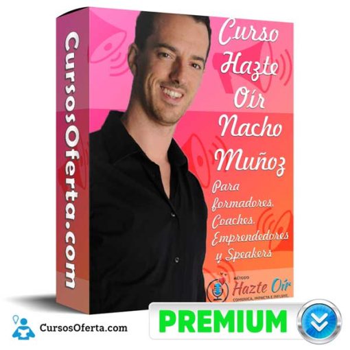 Curso Hazte Oír – Nacho Muñoz 1 curso hazte oir nacho munoz 651af20a73db3