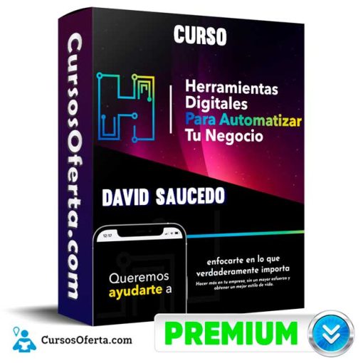 Curso Herramientas Digitales para Automatizar Tu Negocio – David Saucedo 1 curso herramientas digitales para automatizar tu negocio david saucedo 651b0be76fa8c