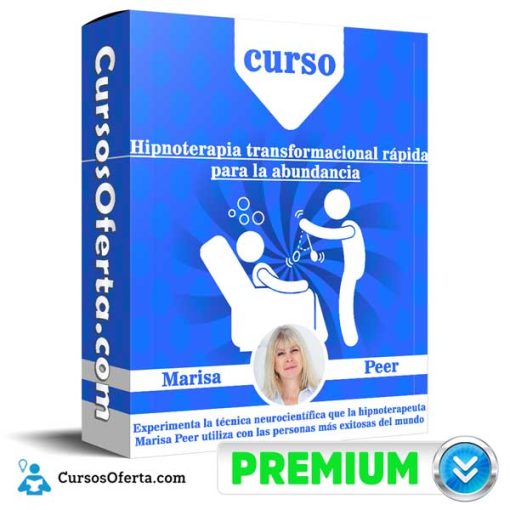 Curso Hipnoterapia transformacional rápida para la abundancia – Marisa Peer 1 curso hipnoterapia transformacional rapida para la abundancia marisa peer 651af5dc3322e