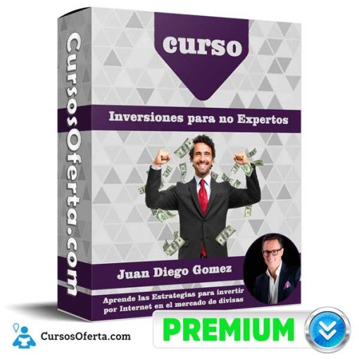 Curso Inversiones para no Expertos – Juan Diego Gomez 1 curso inversiones para no expertos juan diego gomez 651af608b3903