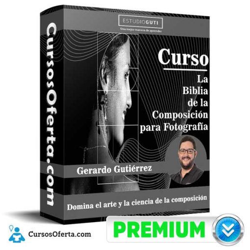 Curso La Biblia de la Composición para Fotografía – Estudio Guti 1 curso la biblia de la composicion para fotografia estudio guti 651aff240ceab