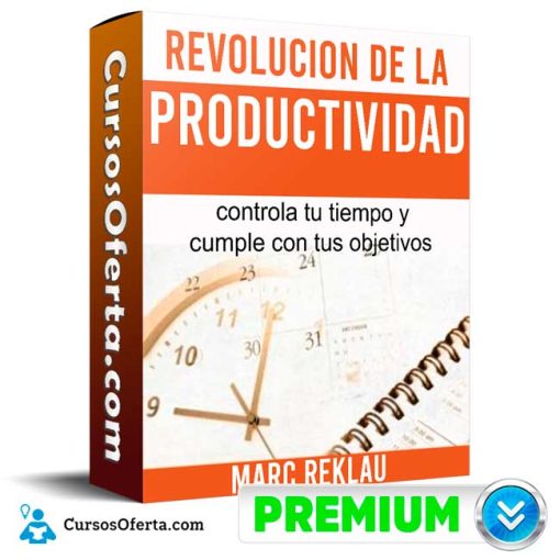 Curso La Revolución de la Productividad – Marc Reklau 1 curso la revolucion de la productividad marc reklau 651b1144902e4