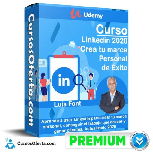 Curso Linkedin 2020 Crea tu marca Personal de Éxito – Luis Font 1 curso linkedin 2020 crea tu marca personal de exito luis font 651b02f6ad104