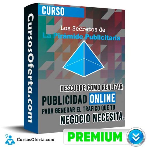 Curso Los Secretos de la Piramide Publicitaria – Xetica LLC 1 curso los secretos de la piramide publicitaria xetica llc 651b0ae421779