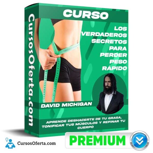 Curso Los Verdaderos Secretos Para Perder Peso Rápido – David Michigan 1 curso los verdaderos secretos para perder peso rapido david michigan 651b03024ed9e