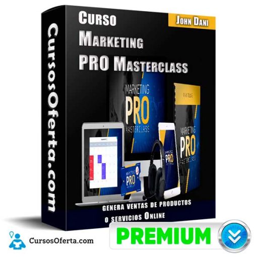 Curso Marketing PRO Masterclass – John Dani 1 curso marketing pro masterclass john dani 651af008a9118