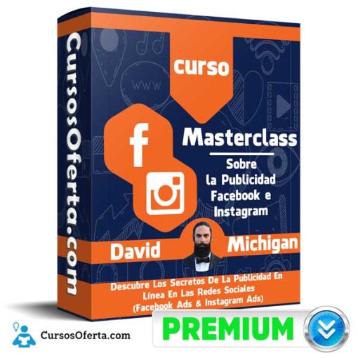 Curso Masterclass sobre la Publicidad Facebook e Instagram – David Michigan 1 curso masterclass sobre la publicidad facebook e instagram david michigan 651afd2c86143
