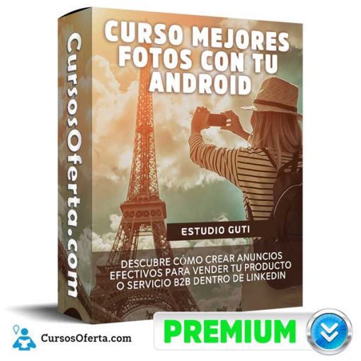 Curso Mejores fotos con tu Android – Estudio Guti 1 curso mejores fotos con tu android estudio guti 651aee8acb26a