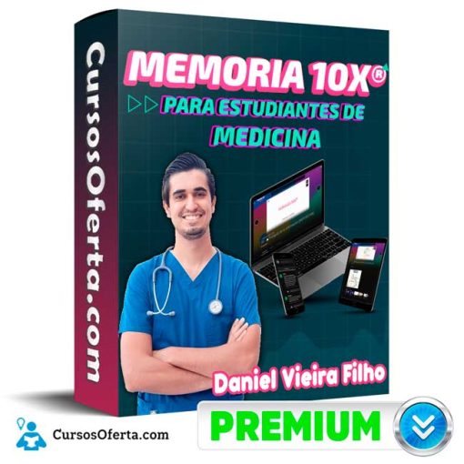 Curso Memoria 10X para Estudiantes de Medicina – Daniel Vieira Filho 1 curso memoria 10x para estudiantes de medicina daniel vieira filho 651b144cb6fe9