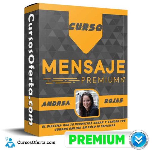 Curso Mensaje Premium – Andrea Rojas 1 curso mensaje premium andrea rojas 651af6f330167