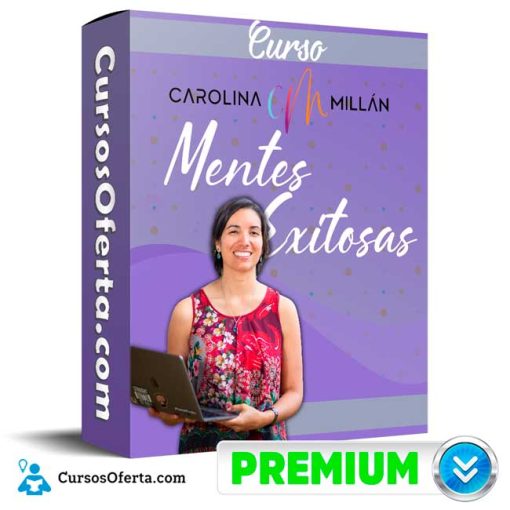 Curso Mentes Exitosas – Carolina Millan 1 curso mentes exitosas carolina millan 651b12c8aa3a5