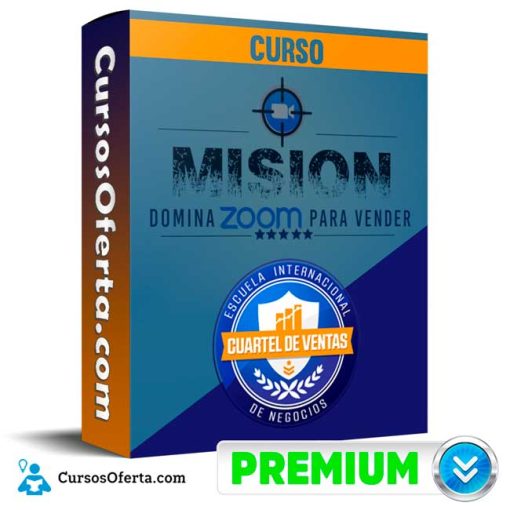 Curso Mision Domina Zoom para Vender – Cuartel de ventas 1 curso mision domina zoom para vender cuartel de ventas 651cfbb691492