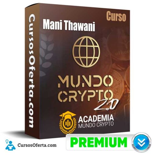 Curso Mundo cripto 2.0 – Mani Thawani 1 curso mundo cripto 2 0 mani thawani 651b157d36fb0