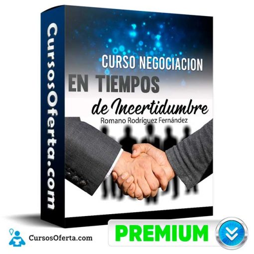 Curso Negociación en Tiempos de Incertidumbre – Romano Rodríguez Fernández 1 curso negociacion en tiempos de incertidumbre romano rodriguez fernandez 651b116b4e30e