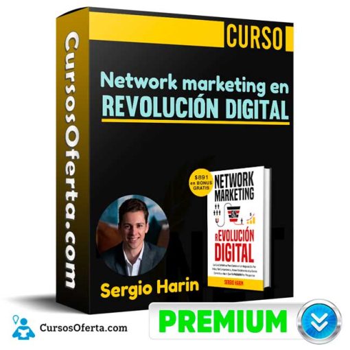 Curso Network marketing en revolución digital – Sergio Harin 1 curso network marketing en revolucion digital sergio harin 651b0e8b746bd